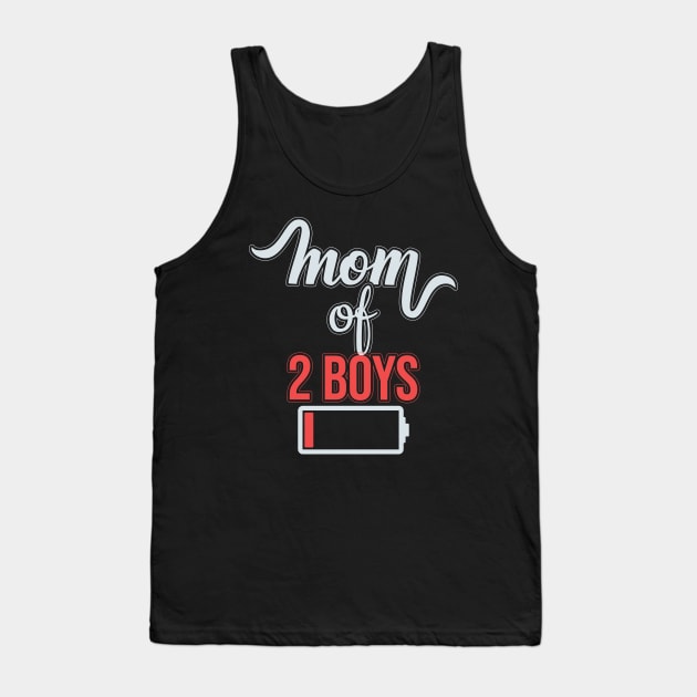 Mom of 2 Boys Low Battery Tank Top by aneisha